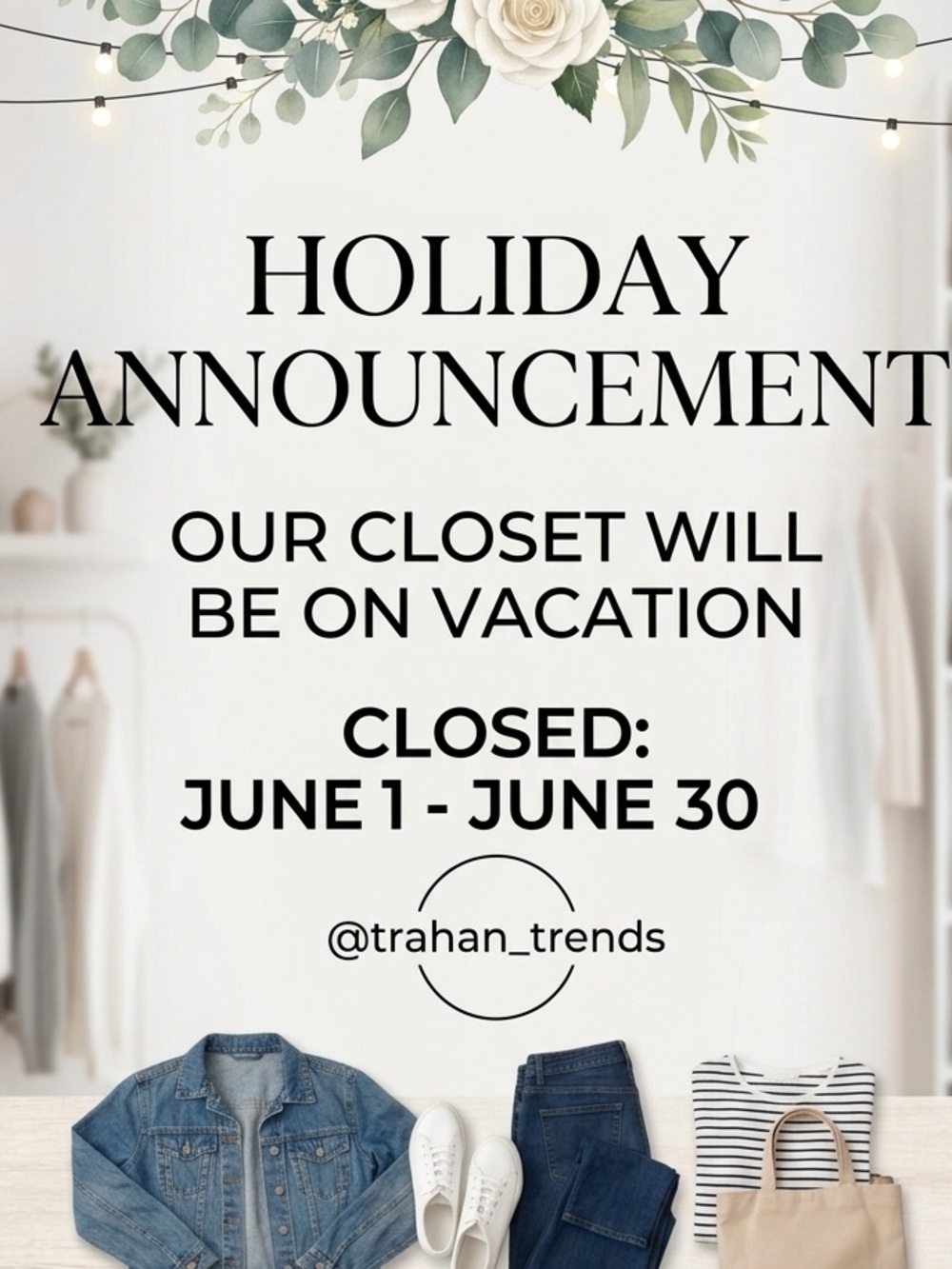 Closet is going on vacation from June 1st to June 30th! ☀️🌴